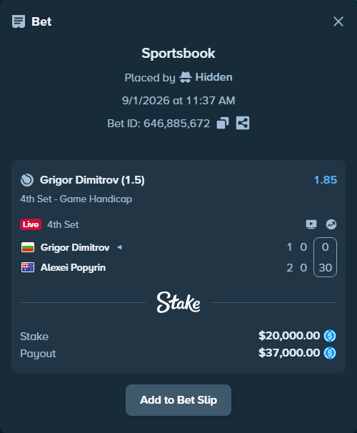 Bet slip: Grigor Dimitrov - Alexei Popyrin, $20,000.00 stake at 1.85 odds, placed by Hidden