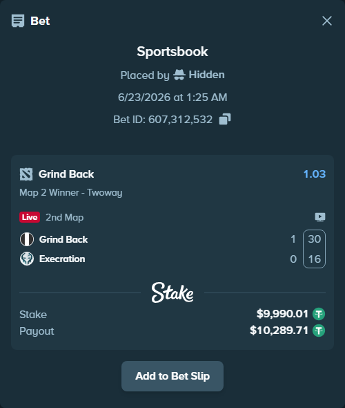 Bet slip: Grind Back - Execration, $10,000.00 stake at 1.03 odds, placed by Hidden