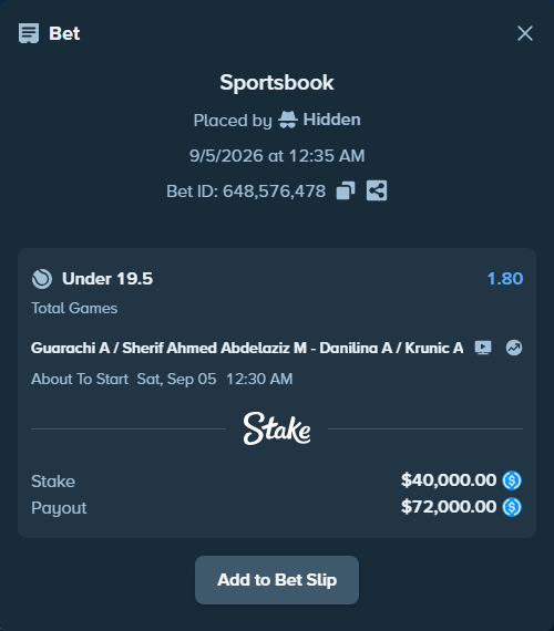 Bet slip: Guarachi A / Sherif Ahmed Abdelaziz M - Danilina A / Krunic A, $40,000.00 stake at 1.80 odds, placed by Hidden