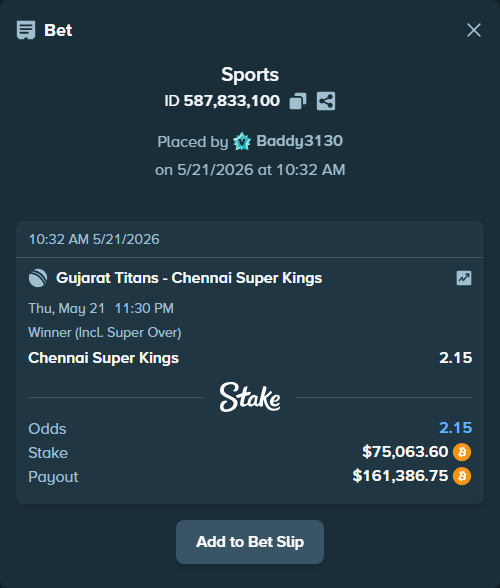 Bet slip: Gujarat Titans - Chennai Super Kings, $62,195.48 stake at 2.15 odds, placed by Baddy3130