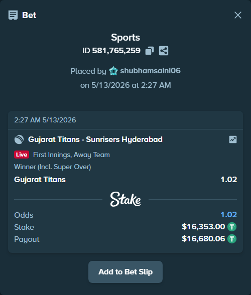 Bet slip: Gujarat Titans - Sunrisers Hyderabad, $16,353.00 stake at 1.02 odds, placed by shubhamsaini06