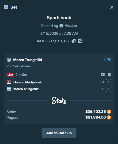Bet slip: Hamad Medjedovic - Marco Trungelliti, $36,410.14 stake at 1.70 odds, placed by Hidden