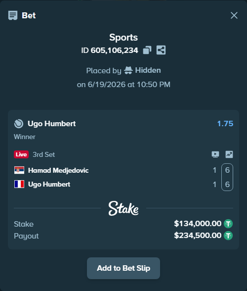Bet slip: Hamad Medjedovic - Ugo Humbert, $134,134.00 stake at 1.75 odds, placed by Hidden
