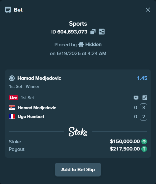 Bet slip: Hamad Medjedovic - Ugo Humbert, $150,150.00 stake at 1.45 odds, placed by Hidden