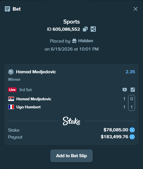 Bet slip: Hamad Medjedovic - Ugo Humbert, $78,085.00 stake at 2.35 odds, placed by Hidden