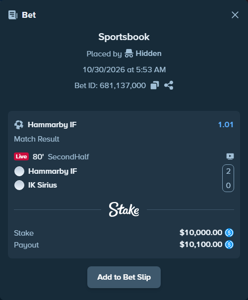 Bet slip: Hammarby - Sirius, $10,000.00 stake at 1.01 odds, placed by Hidden