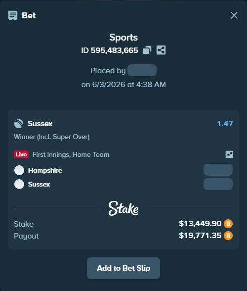 Bet slip: Hampshire - Sussex, $12,866.00 stake at 1.47 odds, placed by Baddy3130