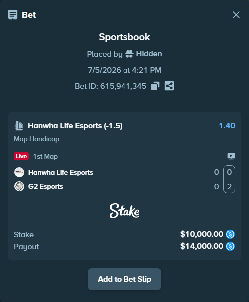 Bet slip: Hanwha Life Esports - G2 Esports, $10,000.00 stake at 1.40 odds, placed by Hidden