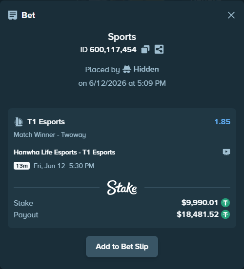 Bet slip: Hanwha Life Esports - T1 Esports, $10,000.00 stake at 1.85 odds, placed by Hidden