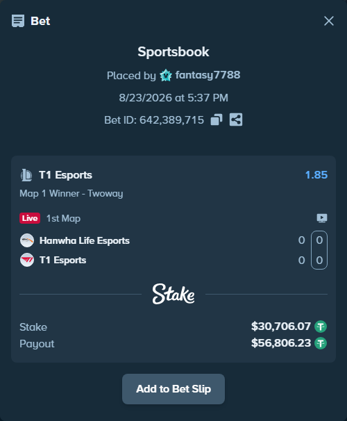 Bet slip: Hanwha Life Esports - T1 Esports, $30,703.00 stake at 1.85 odds, placed by fantasy7788