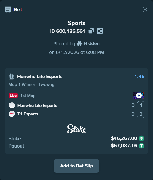 Bet slip: Hanwha Life Esports - T1 Esports, $46,313.27 stake at 1.45 odds, placed by Hidden
