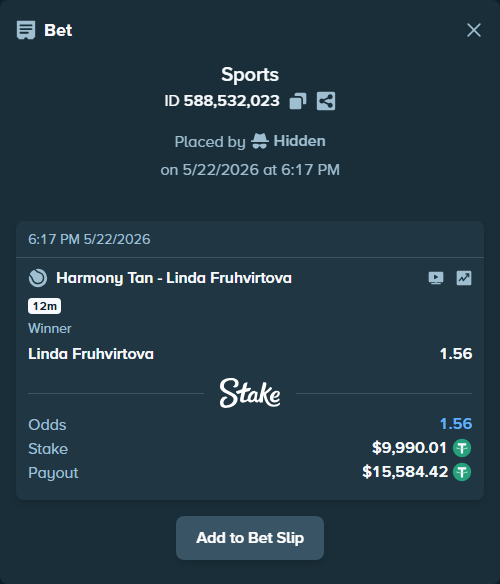 Bet slip: Harmony Tan - Linda Fruhvirtova, $10,000.00 stake at 1.56 odds, placed by Hidden