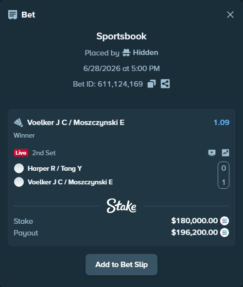Bet slip: Harper R / Tang Y - Voelker J C / Moszczynski E, $209,541.68 stake at 1.09 odds, placed by Hidden