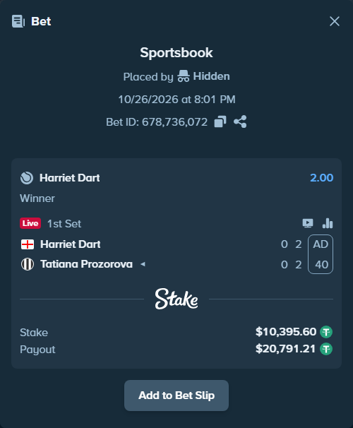 Bet slip: Harriet Dart - Tatiana Prozorova, $10,406.00 stake at 2.00 odds, placed by Hidden