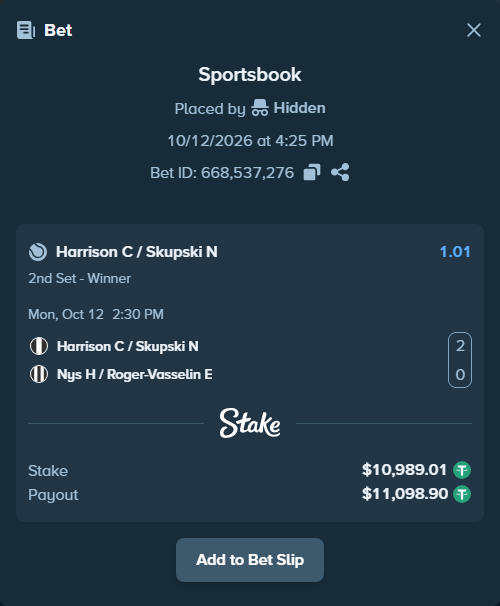 Bet slip: Harrison C / Skupski N - Nys H / Roger-Vasselin E, $11,000.00 stake at 1.01 odds, placed by Hidden