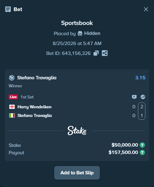Bet slip: Harry Wendelken - Stefano Travaglia, $50,000.00 stake at 3.15 odds, placed by Hidden
