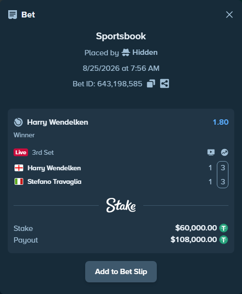 Bet slip: Harry Wendelken - Stefano Travaglia, $60,000.00 stake at 1.80 odds, placed by Hidden