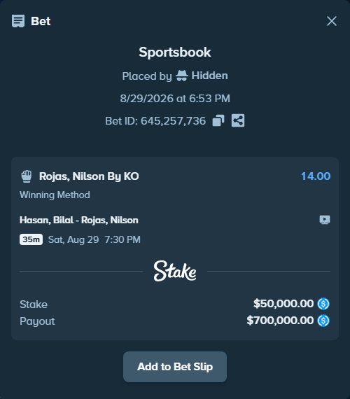 Bet slip: Hasan, Bilal - Rojas, Nilson, $50,000.00 stake at 14.00 odds, placed by Hidden