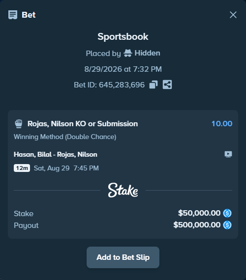 Bet slip: Hasan, Bilal - Rojas, Nilson, $50,000.00 stake at 10.00 odds, placed by Hidden