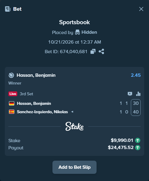 Bet slip: Hassan, Benjamin - Sanchez Izquierdo, Nikolas, $10,000.00 stake at 2.45 odds, placed by Hidden