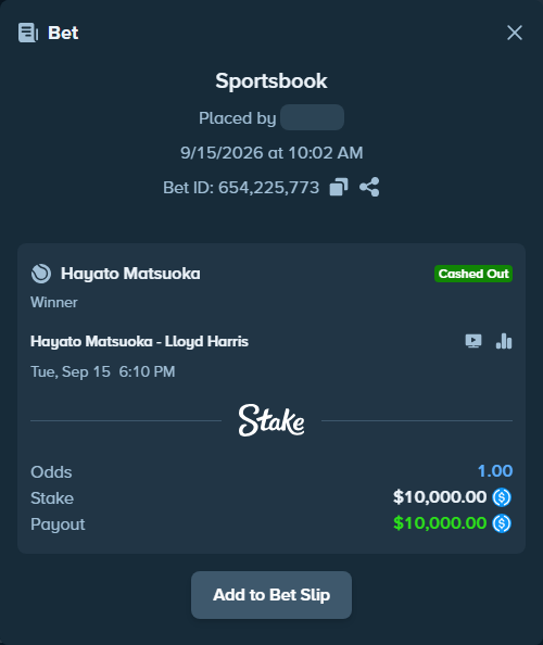 Bet slip: Hayato Matsuoka - Lloyd Harris, $10,000.00 stake at 4.30 odds, placed by kuwkuw