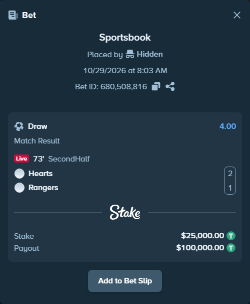 Bet slip: Hearts - Glasgow Rangers, $25,025.00 stake at 4.00 odds, placed by TheEarlinGrey