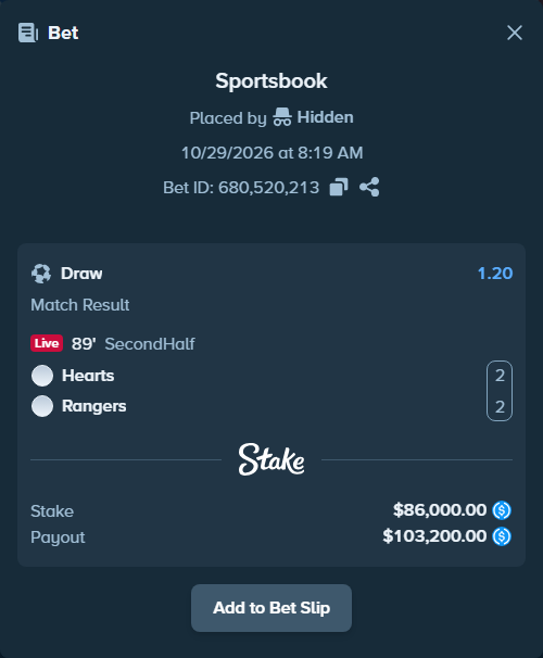 Bet slip: Hearts - Glasgow Rangers, $86,000.00 stake at 1.20 odds, placed by Hidden