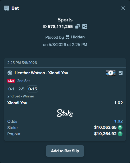 Bet slip: Heather Watson - Xiaodi You, $10,063.65 stake at 1.02 odds, placed by Hidden