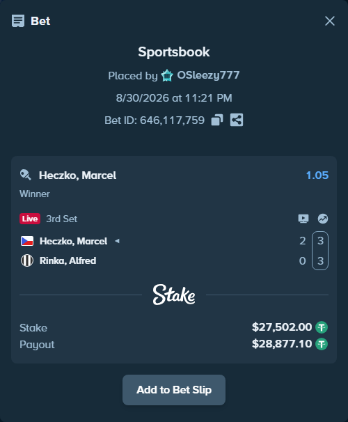 Bet slip: Heczko, Marcel - Rinka, Alfred, $27,502.00 stake at 1.05 odds, placed by OSleezy777