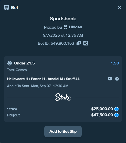 Bet slip: Heliovaara H / Patten H - Arnaldi M / Struff J-L, $25,000.00 stake at 1.90 odds, placed by Hidden