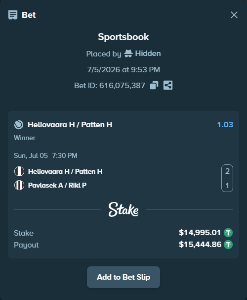 Bet slip: Heliovaara H / Patten H - Pavlasek A / Rikl P, $15,010.00 stake at 1.03 odds, placed by Hidden