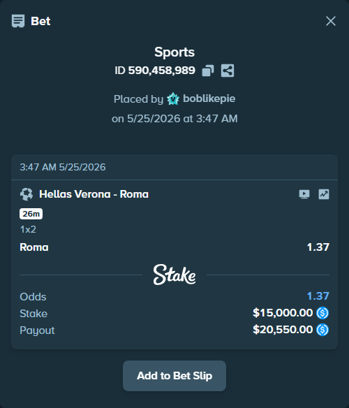 Bet slip: Hellas Verona - Roma, $15,000.00 stake at 1.37 odds, placed by boblikepie