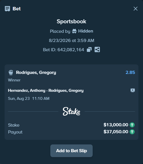 Bet slip: Hernandez, Anthony - Rodrigues, Gregory, $13,000.00 stake at 2.85 odds, placed by Hidden
