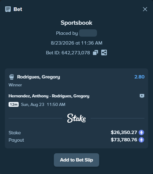Bet slip: Hernandez, Anthony - Rodrigues, Gregory, $26,237.93 stake at 2.80 odds, placed by MrBerry123