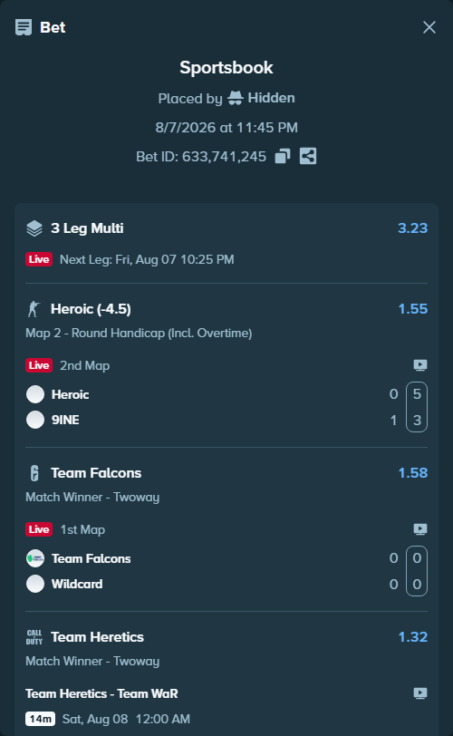 Bet slip: Heroic - 9INE, $200,000.00 stake at 1.55 odds, placed by Hidden