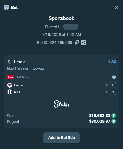 Bet slip: Heroic - K27, $16,700.00 stake at 1.80 odds, placed by oxorona