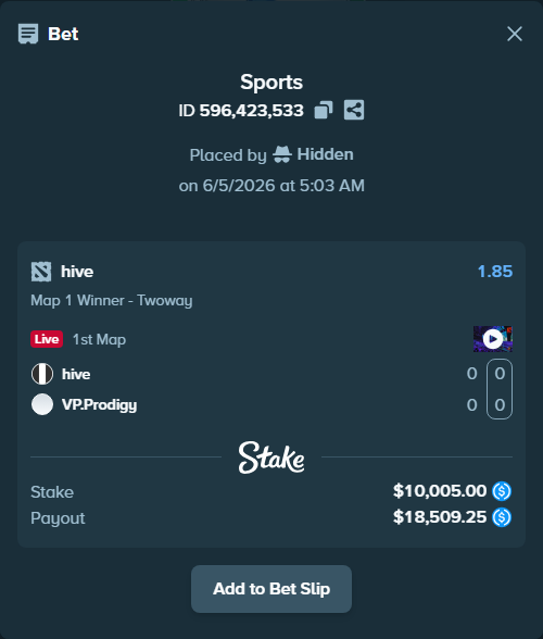 Bet slip: hive - VP.Prodigy, $10,005.00 stake at 1.85 odds, placed by Hidden