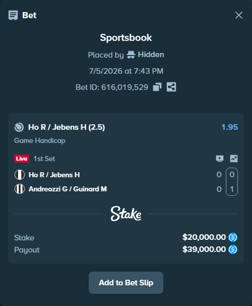 Bet slip: Ho R / Jebens H - Andreozzi G / Guinard M, $20,000.00 stake at 1.95 odds, placed by Hidden