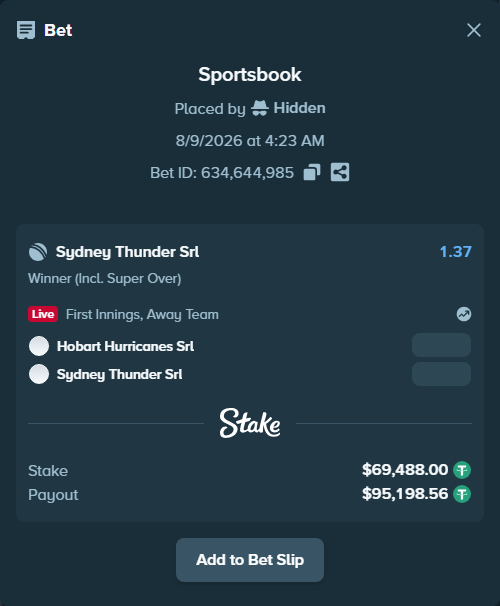 Bet slip: Hobart Hurricanes SRL - Sydney Thunder SRL, $69,557.49 stake at 1.37 odds, placed by Hidden