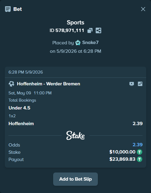 Bet slip: Hoffenheim - Werder Bremen, $10,000.00 stake at 1.62 odds, placed by Snake7