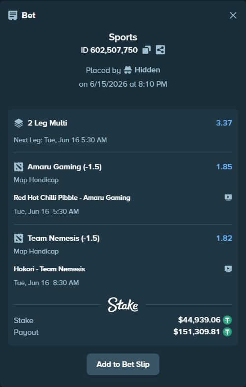 Bet slip: Hokori - Team Nemesis, $44,984.00 stake at 1.82 odds, placed by Hidden