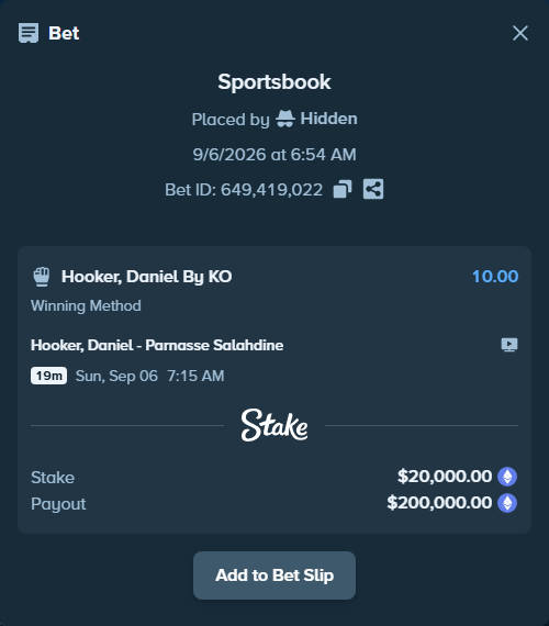Bet slip: Hooker, Daniel - Parnasse Salahdine, $20,019.05 stake at 10.00 odds, placed by Hidden