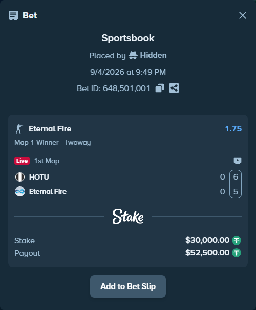 Bet slip: HOTU - Eternal Fire, $29,997.00 stake at 1.75 odds, placed by Hidden