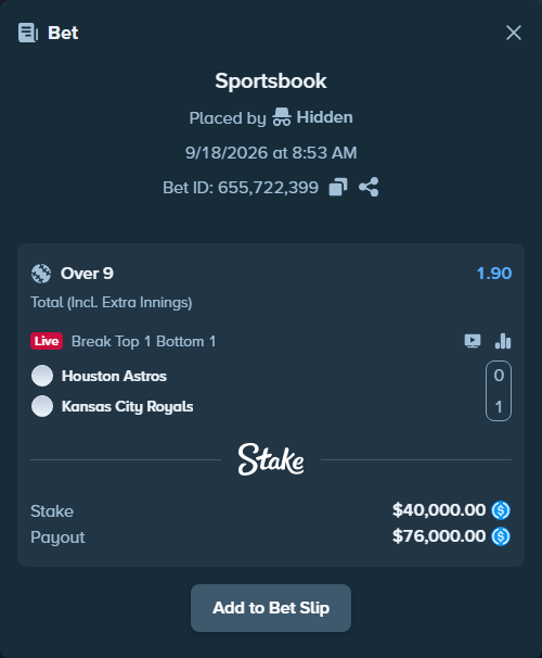 Bet slip: Houston Astros - Kansas City Royals, $40,000.00 stake at 1.90 odds, placed by Hidden