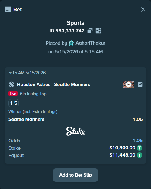 Bet slip: Houston Astros - Seattle Mariners, $10,800.00 stake at 1.06 odds, placed by AghoriThakur