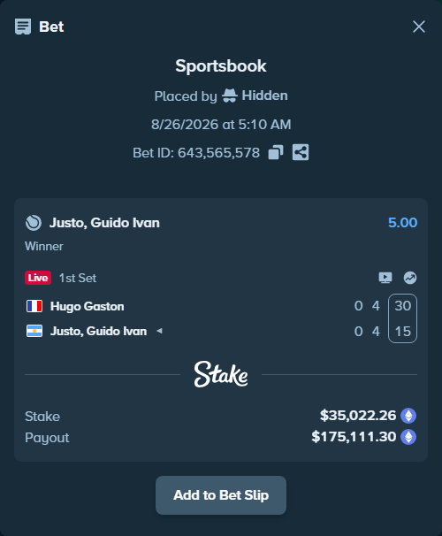 Bet slip: Hugo Gaston - Justo, Guido Ivan, $34,498.48 stake at 5.00 odds, placed by Hidden