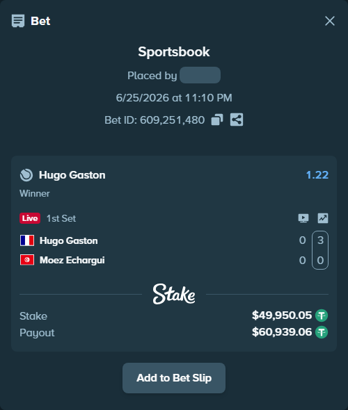 Bet slip: Hugo Gaston - Moez Echargui, $50,000.00 stake at 1.22 odds, placed by SBoSS97