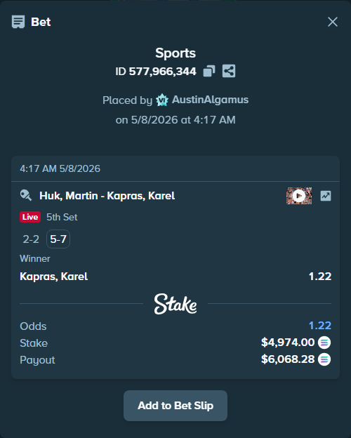 Bet slip: Huk, Martin - Kapras, Karel, $4,114.00 stake at 1.22 odds, placed by AustinAlgamus