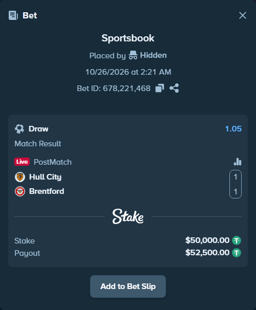 Bet slip: Hull City - Brentford, $50,050.00 stake at 1.05 odds, placed by Hidden