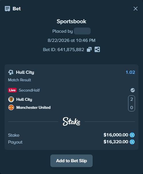 Bet slip: Hull City - Manchester United, $16,000.00 stake at 1.02 odds, placed by Fekah4